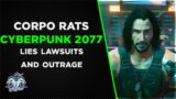 Corpo Rats: CD Projekt Red – Cyberpunk 2077 lies, lawsuit, and outrage
