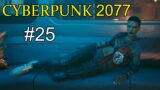 Cyberpunk 2077 #25 – Rogue meet (Very Hard)