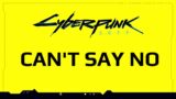 Cyberpunk 2077 – Can't Say No – Johnny Silverhand – Judy Alvarez
