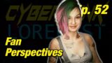 Cyberpunk 2077: Fan Perspectives