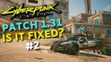 Cyberpunk 2077 – Is it Fixed? – Patch 1.31 (Bugs & Glitches) #2