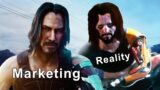 Cyberpunk 2077: Marketing vs Reality