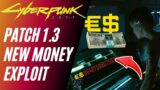 Cyberpunk 2077 Money Glitch 1.3 | Money Glitch How To Earn Millions In Just Minutes