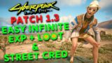 Easy Infinite Exp, Loot, Street Cred in Cyberpunk 2077 Patch 1.3 (Fast Leveling Guide)
