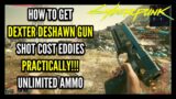 How to Get Dexter Deshawn Gun in Cyberpunk 2077 Practically Unlimited Ammo Shot Cost Eddies