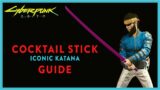 It's PINK! | COCKTAIL STICK Katana Guide | Cyberpunk 2077