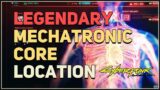 Legendary Mechatronic Core Location Cyberpunk 2077