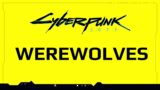 Maximum Mike – Werewolves – BioTechnica – Nomads – Cyberpunk 2077 Lore