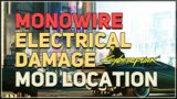 Monowire Electrical Damage Mod Location Cyberpunk 2077