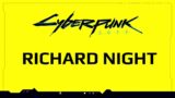 Who Killed Richard Night? Cyberpunk 2077 Lore – Maximum Mike – Night City History