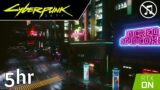[5h] [No Music] Cyberpunk 2077 – Night City Street Ambience