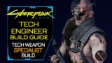 Cyberpunk 2077 Builds: Tech Engineer (Tech Weapons) Character Guide Weapons Perks