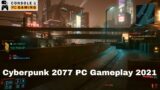 Cyberpunk 2077 No Commentary PC Gameplay October 2021