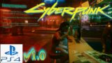 Cyberpunk 2077 | PS4 | V1.0 | 1 hour of gameplay | How bad could it be?
