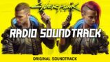 Cyberpunk 2077 – RADIO Official Soundtrack – Vol. 1-4 (with tracklist)