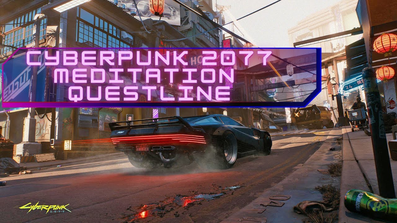Cyberpunk 2077 Relaxing Meditation Spirit of Earth (Zen Master 1st