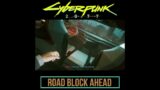 Cyberpunk 2077 (Road Block Ahead) #Shorts