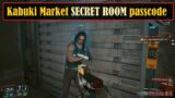 Cyberpunk 2077 Secret Room in Kabuki Market | Passcode
