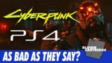 Cyberpunk 2077 on PS4  – An Experience