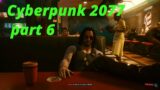 Cyberpunk 2077 part 6