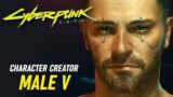 HOW TO CREATE THE MALE VERSION OF V IN CYBERPUNK 2077 (MALE V) Character Creator