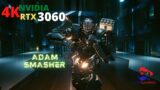 Let's Play – Cyberpunk 2077 – Gameplay – Killing ADAM SMASHER – 4K – NVIDIA RTX 3060