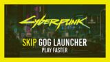 PSA: You can skip RED/GOG launcher | Cyberpunk 2077 on Steam