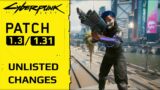 Unlisted Changes I noticed after a full playthrough in Cyberpunk Patch 1.3/1.31