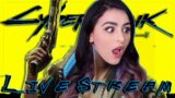 CYBERPUNK 2077 LIVE STREAM | Yet another streamer playing this game but still WATCH THIS ONE! | Pt 2