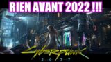 CYBERPUNK 2077: PAS DE NOUVEAU CONTENU AVANT 2022 !