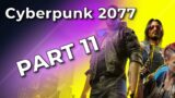 CYBERPUNK 2077 Part 11: Automatic Love