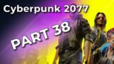 CYBERPUNK 2077 Part 38: A Not So Secret Hideout