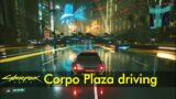 Corpo Plaza Leisurely Drive | Cyberpunk 2077 | Driving Normally
