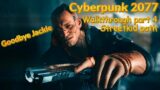 Cyberpunk 2077 1.3 patch | no comments walkthrough part 4 | Streetkid path | Goodbye Jackie