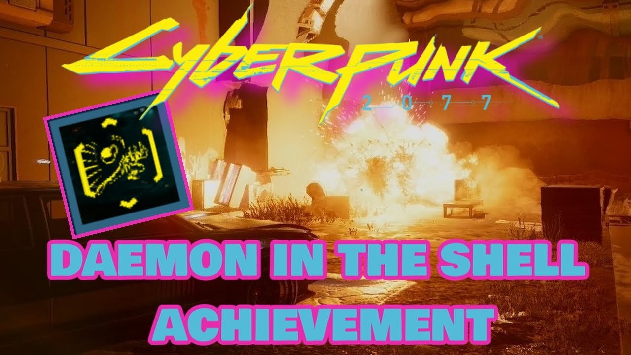 Cyberpunk 2077 Daemon In The Shell Achievement/Trophy Guide