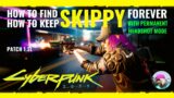 Cyberpunk 2077 How To Find & Keep Skippy with Permanent Headshot Mode!!! Easy location!!! Patch 1.31