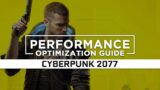 Cyberpunk 2077 – How to Reduce/Fix Lag and Boost & Improve Performance