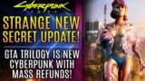 Cyberpunk 2077 Just Got A Strange New Update! GTA Trilogy Gets Mass Refunds! All New Updates!