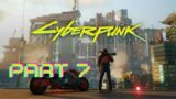 Cyberpunk 2077 –  PART 7