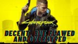 Cyberpunk 2077 Review – Decent, but Flawed and Overhyped