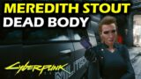 Meredith Stout Dead Body Location | The Pickup | Cyberpunk 2077 Secrets