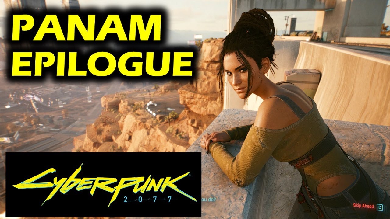 Panam Ending Epilogue End Credits Scenes Cyberpunk 2077 Panam   Panam Ending Epilogue Amp End Credits Scenes Cyberpunk 2077 