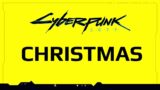 Christmas in Night City Chooms! – Cyberpunk 2077