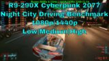 CyberPunk 2077: R9-290X Benchmark 60fps!!??
