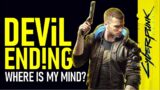 Cyberpunk 2077 Devil Ending | Where is My Mind: Epilogue (Sign Contract OR Return to Earth)