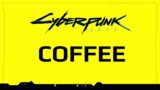 Cyberpunk 2077 Judy Alvarez – Brew a Pot – Coffee Options – Pyramid Song – Waifu