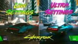 Cyberpunk 2077 – Low Settings vs Ultra Settings (RTX Ultra)