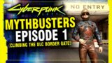 Cyberpunk 2077 Mythbusters – Climbing DLC Barrier Wall, Testing Police Spawns, and More!