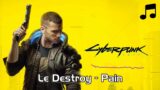 Cyberpunk 2077 – Pain by Le Destroy (Soundtrack)