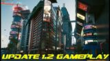 Cyberpunk 2077 patch 1.2 Gameplay Testing (4K)